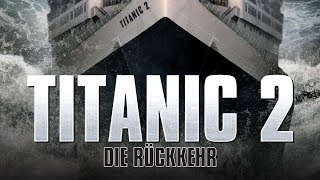 Titanic 2 - Die Rückkehr (2010) Drama  ganzer Fil