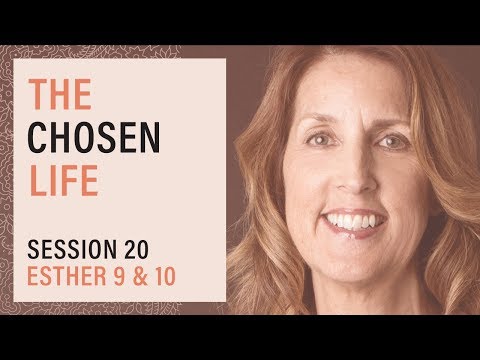 Esther 9 & 10 with Leah Case - Virtue: The Chosen Life, Session 20 (Riv)