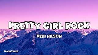 Keri Hilson - Pretty Girl Rock (Lyrics) 🍑