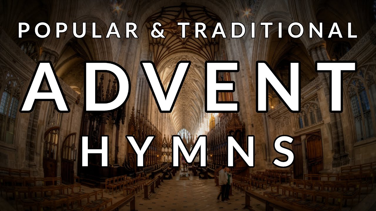 🎵 Traditional and Popular HYMNS for ADVENT