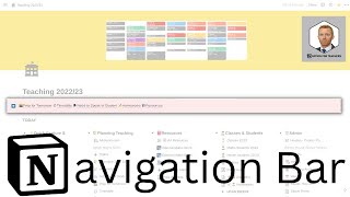 You NEED a Navigation Bar In Your Notion Life | Teacher Tutorial 2022