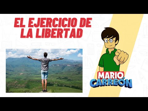 El Ejercicio de la Libertad