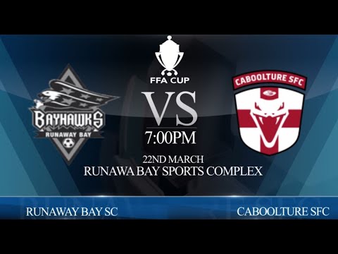 FFA Cup rnd 2 - Runaway Bay SC vs Caboolture SFC