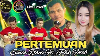 Download lagu Pertemuan - Sonia Risca Ft. Pak Totok | HayZa Music Live Cover mp3