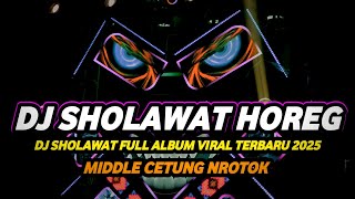 Download lagu DJ SHOLAWAT FULL BASS LATEST 2025 MIDDLE CETUNG LONG BASS HOREG mp3 Download lagu DJ SHOLAWAT FULL BASS LATEST 2025 MIDDLE CETUNG LONG BASS HOREG mp3