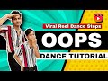 Oops Dance Tutorial Oops Viral Song Dance Step Oops King Dance Tutorial Step By Step Oops Reel