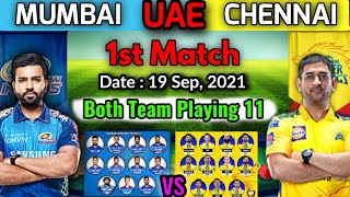 IPL 2021 Part-2 UAE 1st Match Chennai vs Mumbai Match Playing 11 | CSK vs MI Match Playing 11