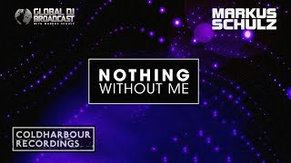 Markus Schulz Feat. Ana Diaz - Nothing Without Me | Markus Schulz Return to Coldharbour Remix