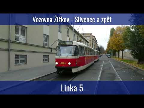 Linka 5 // Vozovna Žižkov - Slivenec - Vozovna Žižkov