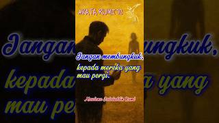 Download lagu Jangan membungkuk pada yang mau pergi. #jalaludinrumi mp3 Download lagu Jangan membungkuk pada yang mau pergi. #jalaludinrumi mp3