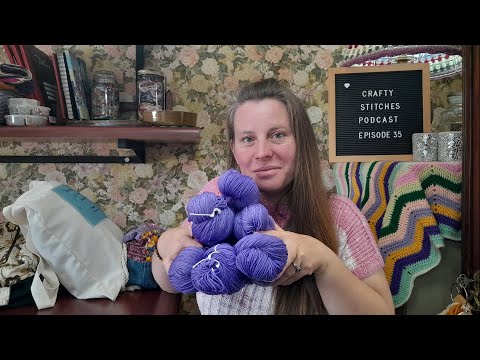 Crafty Stitches Podcast - Episode 35 - I dyed some yarn!