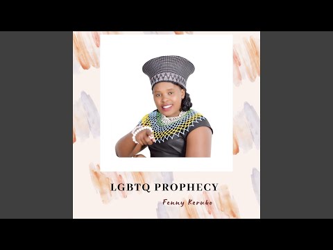 LGBTQ Prophecy