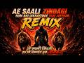 AE SAALI ZINDAGI HUM BHI DIKHAYENGE TUJHE JEETKAR REMIX NEW 2026 SONG AE SAALI ZINDAGI