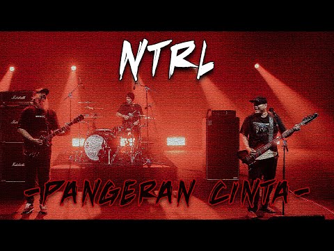 NTRL - Pangeran Cinta