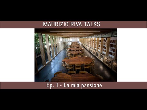 , title : 'Maurizio Riva Talks, EP 1   La mia passione'