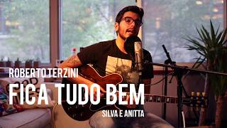 Silva e Anitta - Fica Tudo Bem (Cover)