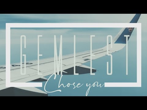 Gemlest - Chose you (Official mv)