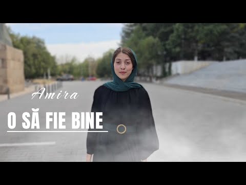Amira - O SA FIE BINE (official video)
