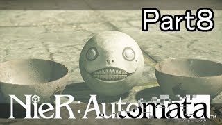 【実況】NieR：Automata を最初から。Part8【女性実況】