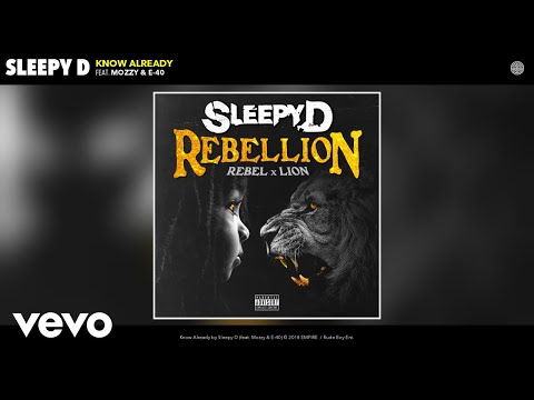 Sleepy D - Know Already (Audio) ft. Mozzy, E-40