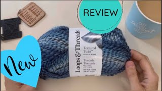 NEW Yarn Loops and Threads Textured Twist #yarnreview #honestreview @michaels #loopsandthreads