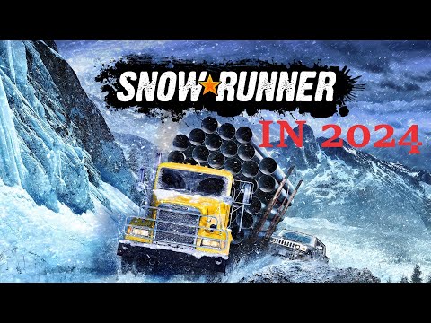 SnowRunner in 2024 || Just gameplay ||  Content review for 4 years