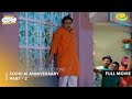Sodhi Ki Anniversary FULL MOVIE Part 2 Taarak Mehta Ka Ooltah Chashmah Ep 3951 To 3953