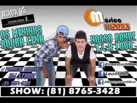 Os Meninos Rouba Cena - Nosso Bonde Ta Mil (Oficial) 2014