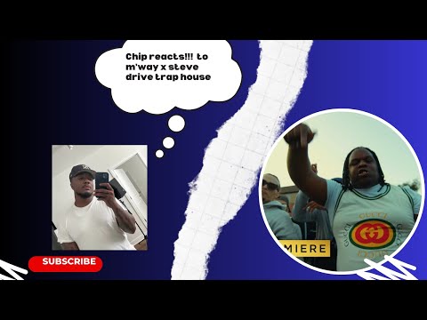 american chip reacts to M’Way x Steve Drive - Trap House Kicking