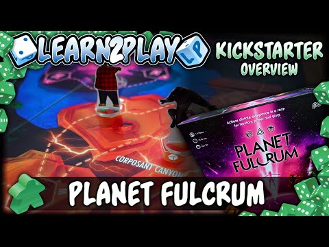 Learn To Play Presents Kickstarter Overview For Planet Fulcrum