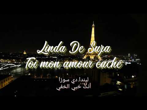 Toi Mon Amour Caché - Linda De Suza (مترجمة للعربية)