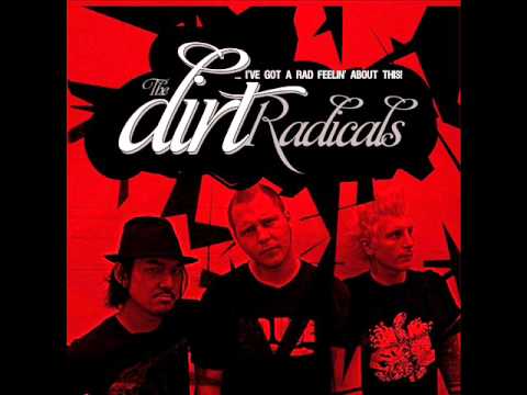 The Dirt Radicals - Killing Kate