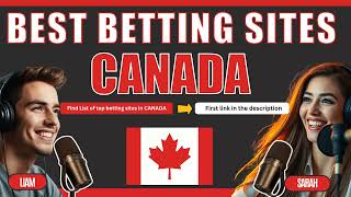 The Best Betting Sites in Canada | Top 10 Sportsbooks 2025