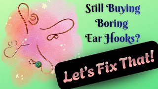 From Wire to Wearable: Handmade Copper Ear Hooks