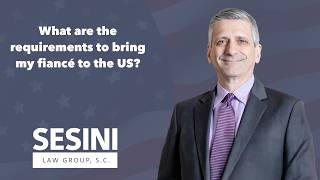 What are the requirements to bring my fiance to the US?