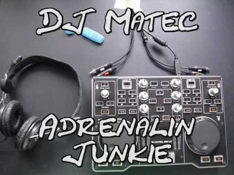 DJ Matec - Adrenalin Junkie (Official Music Video)  [OUT NOW]