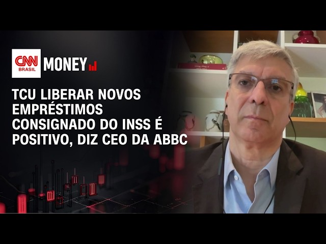 TCU liberar novos empréstimos consignado do INSS é positivo, diz CEO da ABBC | ABERTURA DE MERCADO