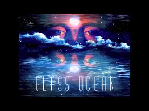 Glass Ocean - Nature of Mind (Debut EP Single)