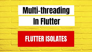 Download the video "Multithreading in flutter using isolates"