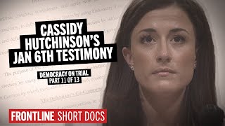 Cassidy Hutchinson’s Testimony Before the Jan 6 