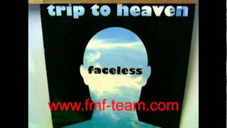 Faceless - Trip to Heaven (Original 7'' Mix) (1996)