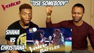 The Voice 2018 Battle - Shana Halligan vs. Christiana Danielle: &quot;Use Somebody&quot; (REACTION)