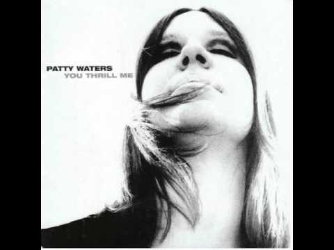 Patty Waters - You Thrill Me online metal music video by PATTY WATERS