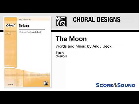 The Moon, by Andy Beck – Score & Sound