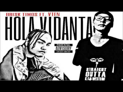 Hola Vidanta   Bri$k Timos & Vten