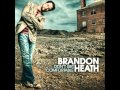 I WILL LAY YOU DOWN BRANDON HEATH 