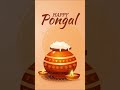 Pongal Status Video Tamil Pongal Whatsapp Status Tamil Pongal Wishes Tamil Pongal Wishes