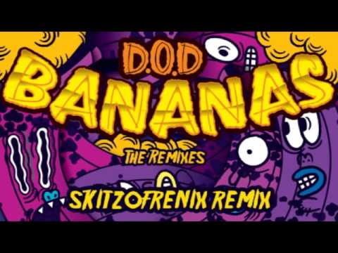 D.O.D - BANANAS (Skitzofrenix Remix)