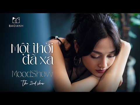 Bảo Anh - Một Thời Đã Xa | Moodshow Tập 2