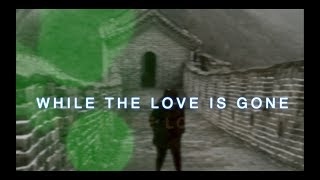 Rivita - While The Love Is Gone (Lyric Video)